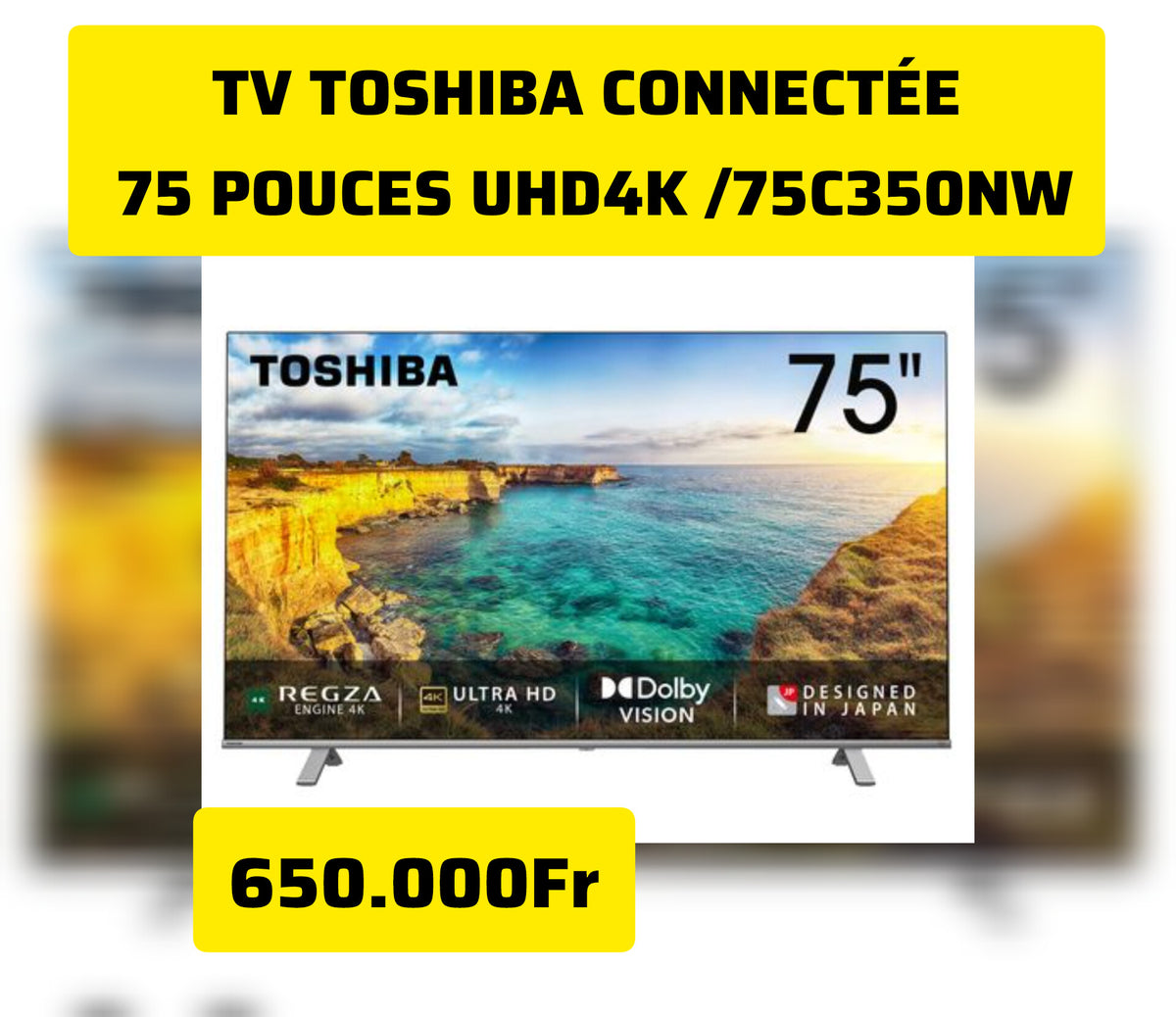 TÉLÉVISION CONNECTÉE TOSHIBA 75 POUCES UHD4K